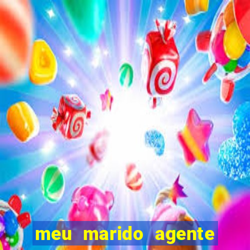 meu marido agente secreto dublado online